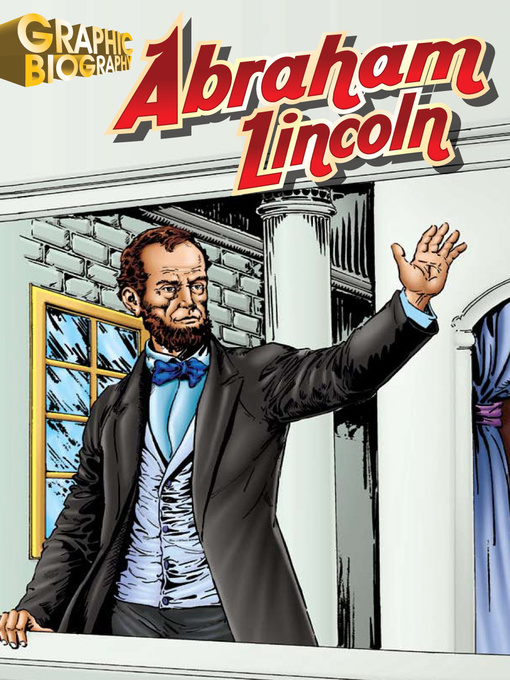 Title details for Abraham Lincoln Graphic Biography by Saddleback Educational Publishing - Available